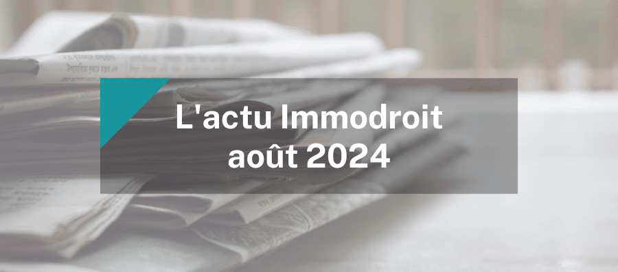 actu immodroit aout 24