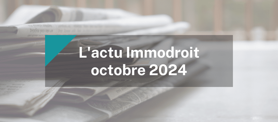 actu immodroit octobre 2024